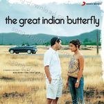The Great Indian Butterfly - Caralisa Monteiro Song Download
